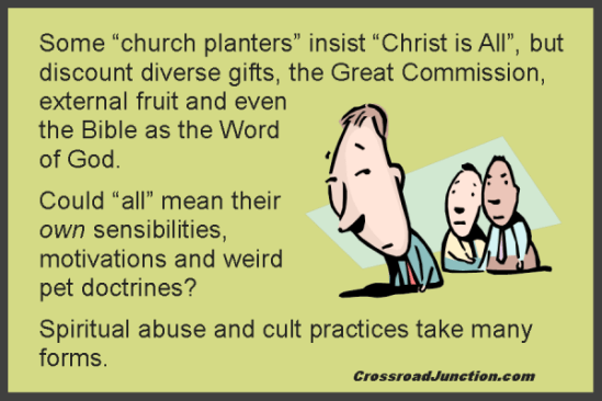 We need to be discerning about those who come in the name of Christ to promote their own measure of Christ as being “all” – no matter how charming they might be, how popular their books or blogs, or how anointed their past ministry may have been. 